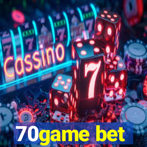 70game bet